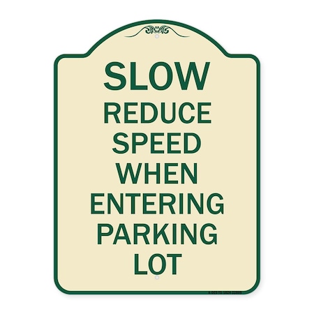 Slow Reduce Speed When Entering Parking Lot Heavy-Gauge Aluminum Architectural Sign